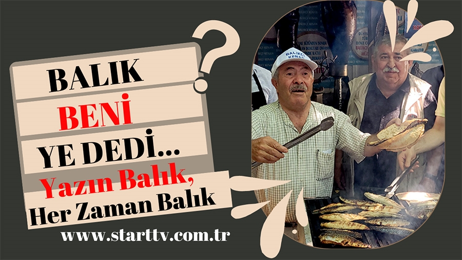 Yazın Balık, Her Zaman Balık