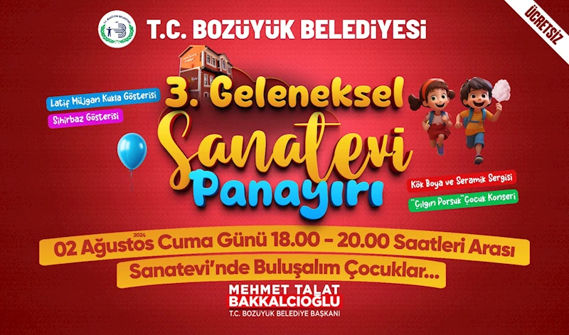 -BOZÜYÜK’TE ÇOCUKLAR 3. GELENEKSEL SANATEVİ PANAYIRI’NDA BULUŞUYOR